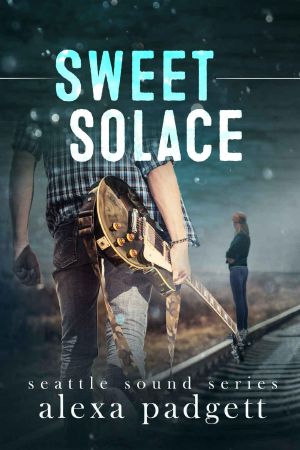 [Seattle Sound 01] • Sweet Solace (The Seattle Sound Series Book 1)
